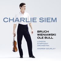 Bruch: Violin Concerto No. 1 in G Minor, Op. 26: III. Finale. Allegro energico - Charlie Siem & Макс Брух