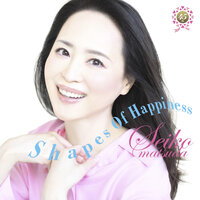 Shapes Of Happiness - Seiko Matsuda
