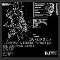 X.EM.3600 - Submerge & Hiroko Yamamura