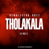 Tholakala - Demolition Boiz & Bright ZA