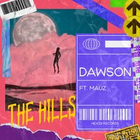 The Hills - Dawson & Mauz