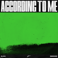 According To Me - D.O.D & Cedric Gervais