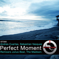 Perfect Moment - Andres Cuartas & Sebastian Vasquez & Andres Cuartas & Sebastian Vasquez & Julius Beat