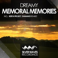 Memoral Memories - Dreamy & shamano