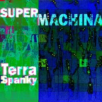 Spanky - Supermachina