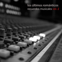 Que Hablen - Los Últimos Románticos
