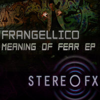 Meaning of Fear - Frangellico