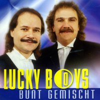 Was chönd die arme Tier - Lucky Boys