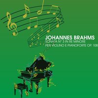 Sonata n.3 per violino e pianoforte in D Minor, op. 108: IV. Presto agitato - Arthur Rubinstein & Henryk Szeryng & Иоганнес Брамс