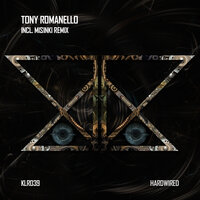 Hardwired - Tony Romanello & MiSinki