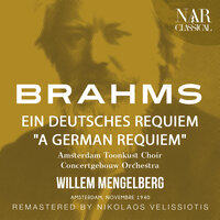 Ein deutsches Requiem, in F Major, Op.45, IJB 28: VI. Denn wir haben hie keine bleibende Statt.Andante, Allegro - Royal Concertgebouw Orchestra & Willem Mengelberg & Amsterdam Toonkunst Choir & Max Kloos & Иоганнес Брамс