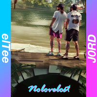 Nolovelost - Eltee & J0RD