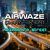 Akihabara Street - Danny Fervent & Airwaze