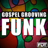 Gospel Grooving Funk - Bassless - Andre Forbes