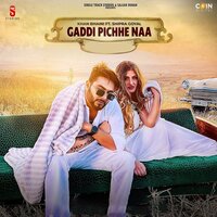 Gaddi Pichhe Naa - Khan Bhaini & Shipra Goyal