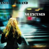 No Excuses - Estelle Brand