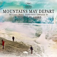 Mountains May Depart: Main Theme - yoshihiro hanno