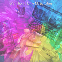 Feelings for Virtual Classes - Work from Home Music Vibes