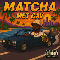 Matcha Met Gav - GAV