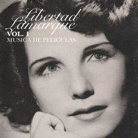 Te Quiero - Libertad Lamarque