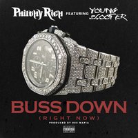 Buss Down - Philthy Rich & Young Scooter
