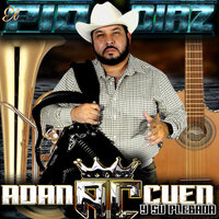 Escuchando Tu Voz - Adan Cuen Y Su Plebada