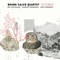 Luna - Bruno Calvo & Ben van Gelder & Giuseppe Romanoli & Iago Fernández & Bruno Calvo Quartet