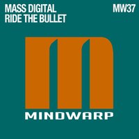 Ride the Bullet - Mass Digital & Troncoso