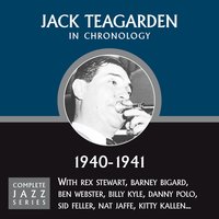 The World Is Waiting For The Sunrise (12-15-40) - Jack Teagarden
