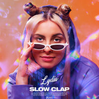 Slow Clap - Lydia