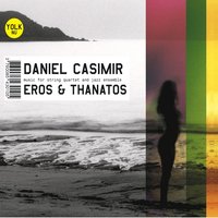 Eros et thanatos - Daniel Casimir