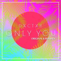 Only You - Doktor & WiDE Awake & Andre Virgin