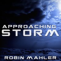 Approaching Storm - Robin Mahler