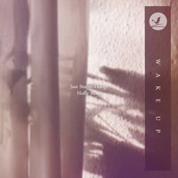 Wake Up - Just Steezy Things & Hoffy Beats