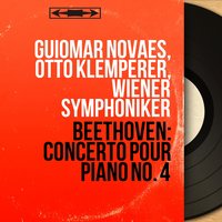 Concerto pour piano No. 4 in G Major, Op. 58: II. Andante con moto - Guiomar Novaes & Ludwig van Beethoven