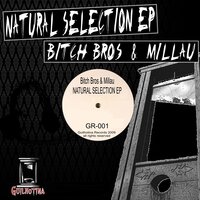 Natural Selection - Bitch Bros & Millau