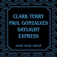 The Girl I Call Baby - Clark Terry & Paul Gonsalves