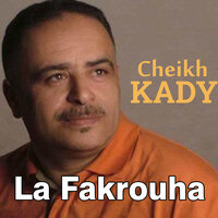 La Fakrouha - Cheikh Kady & Cheb Reda