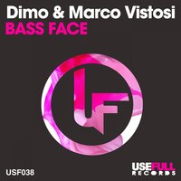 Bass Face - Dimo & Marco Vistosi