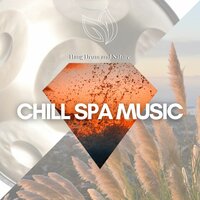 Meditation Music (Nature Sounds, Chill Drums) - Relaxing music & Amazing Spa Music & Hang Drum and Nature