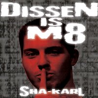 Aus Überzeugung - Sha-Karl