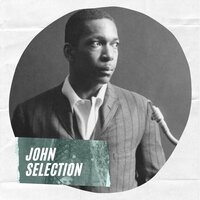 Moment's Notice - John Coltrane