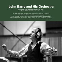 The James Bond Theme - John Barry and His Orchestra