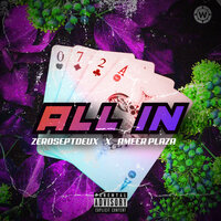 All In - ZEROSEPTDEUX & Ameer Plaza