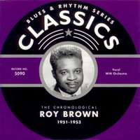 Hurry Hurry Baby (12-18-52) - Roy Brown & Brown