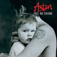 Feel No Shame - Aslan