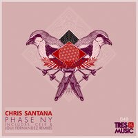 Phase NY - Chris Santana & Loui Fernandez