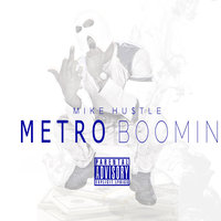 Metro Boomin - Mike Hustle