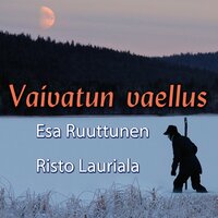 Ei mikään niin voi virvoittaa - Esa Ruuttunen & Risto Lauriala