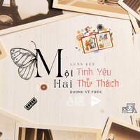Môt Tình Yêu Hai Thử Thách - Luân Ken & 9C Media